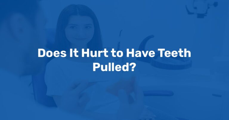 Does It Hurt to Have Teeth Pulled? at Advanced Dental Implants & Oral Surgery